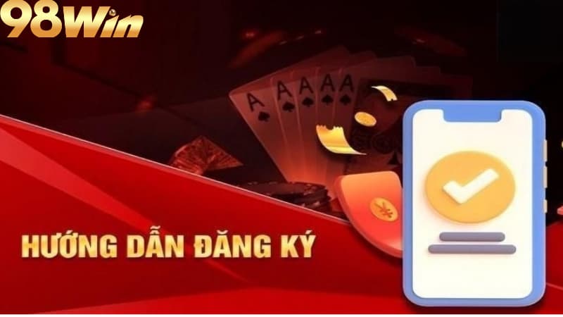 Ưu đãi cho người mới khi đăng ký 98win
